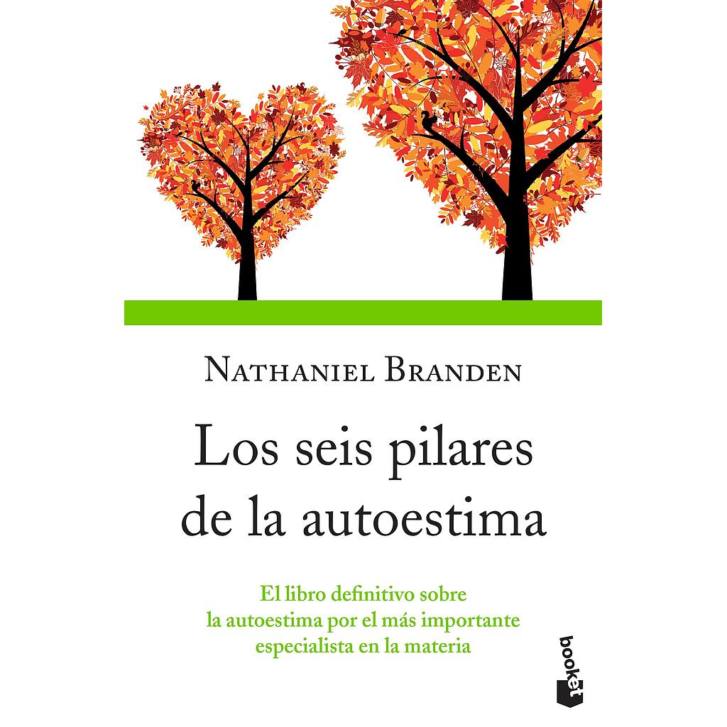 Los seis pilares de la Autoestima