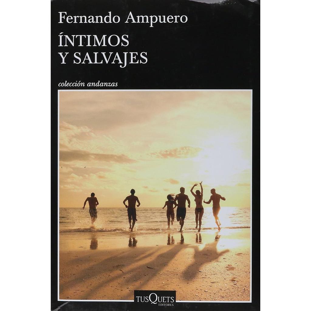 Intimos y salvajes