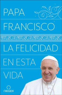 La felicidad en esta vida