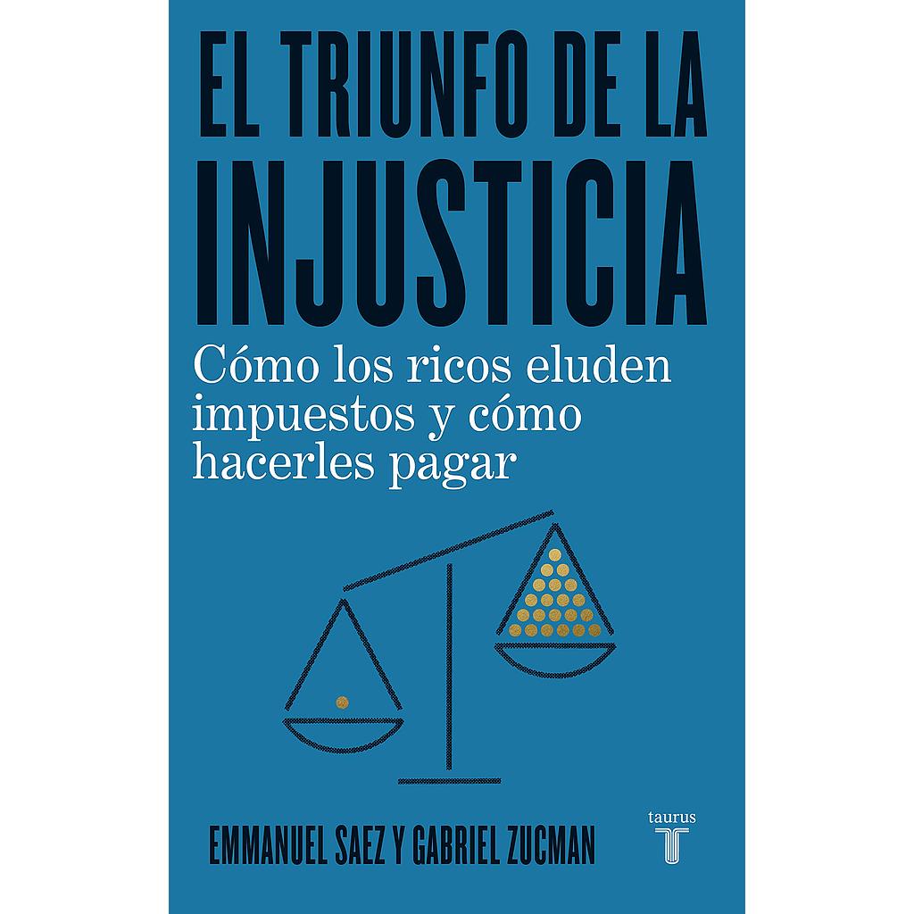 El triunfo de la injusticia