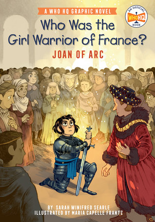 Who Was the Girl Warrior of France