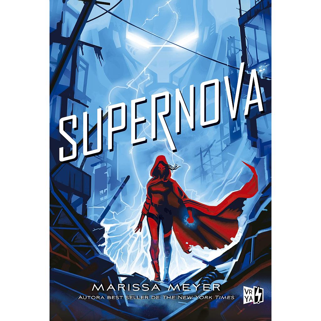 Renegados 3: Supernova