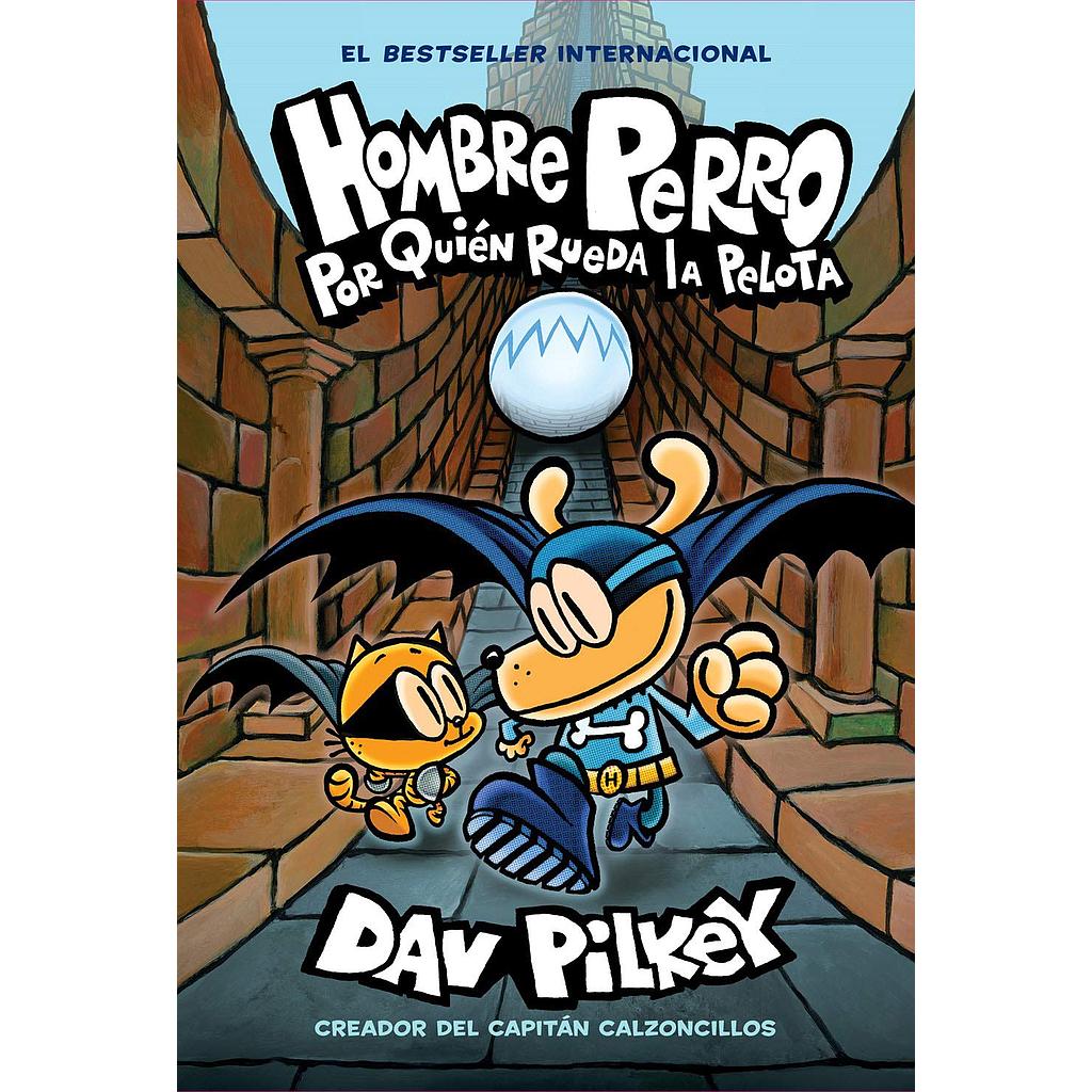 Hombre perro 7: Por quien rueda la pelota
