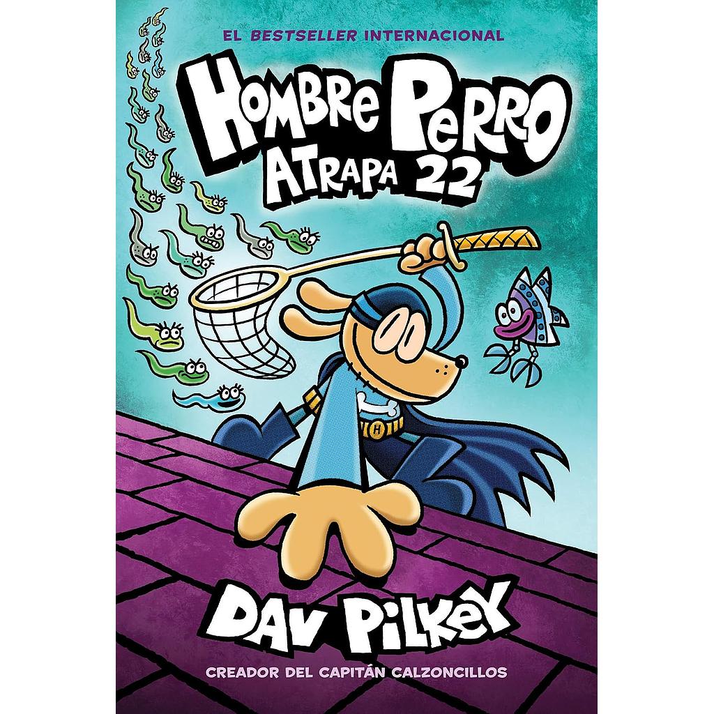 Hombre perro 8: Atrapa 22