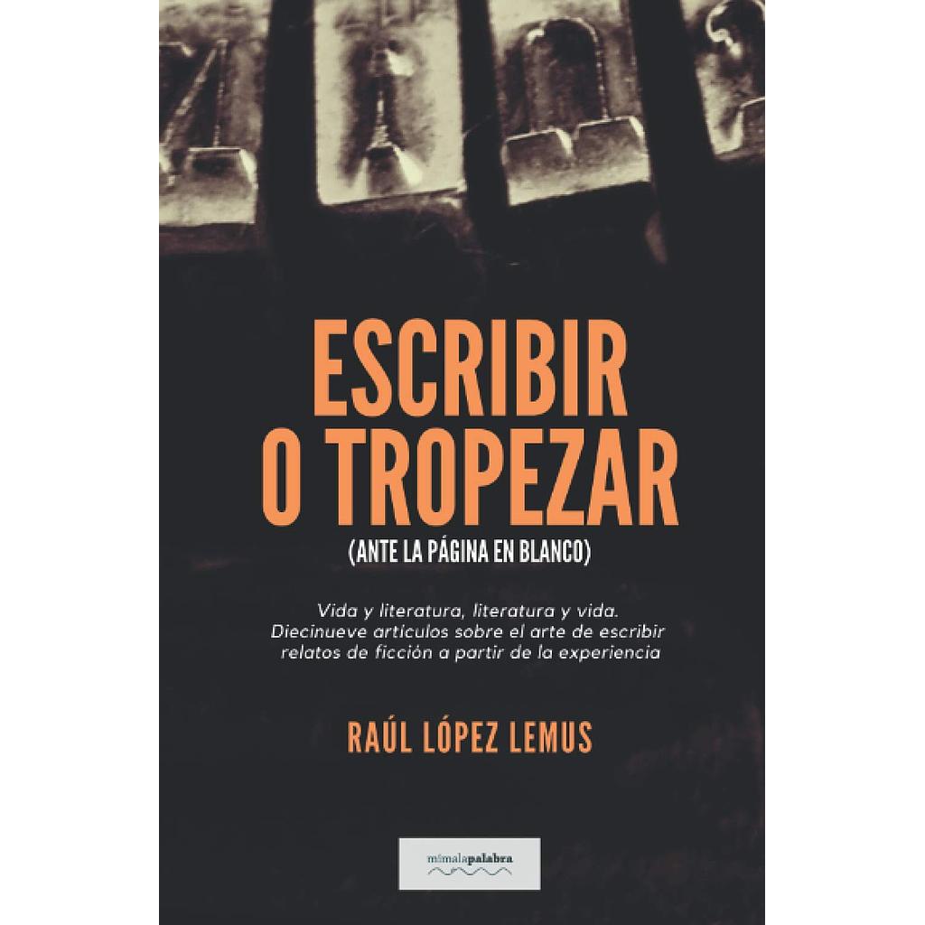 Escribir o tropezar