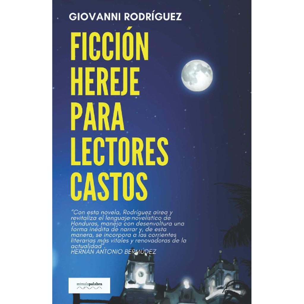 Ficcion hereje para lectores castos