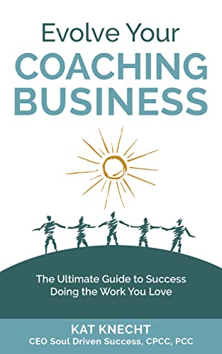 Evolve Your Coaching Business