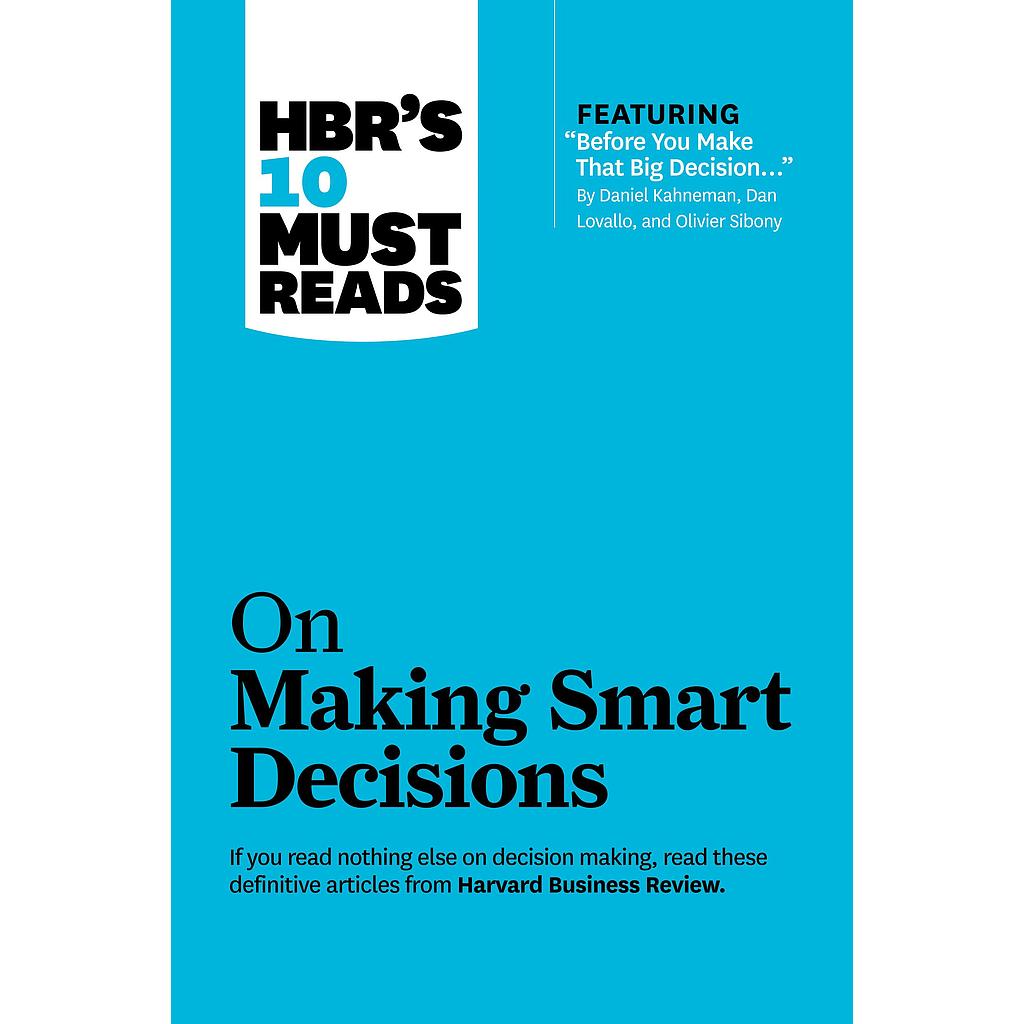 Harvard On Making Smart Decisions
