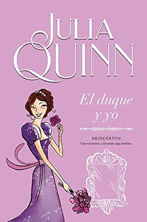 Bridgerton 1: El duque y yo