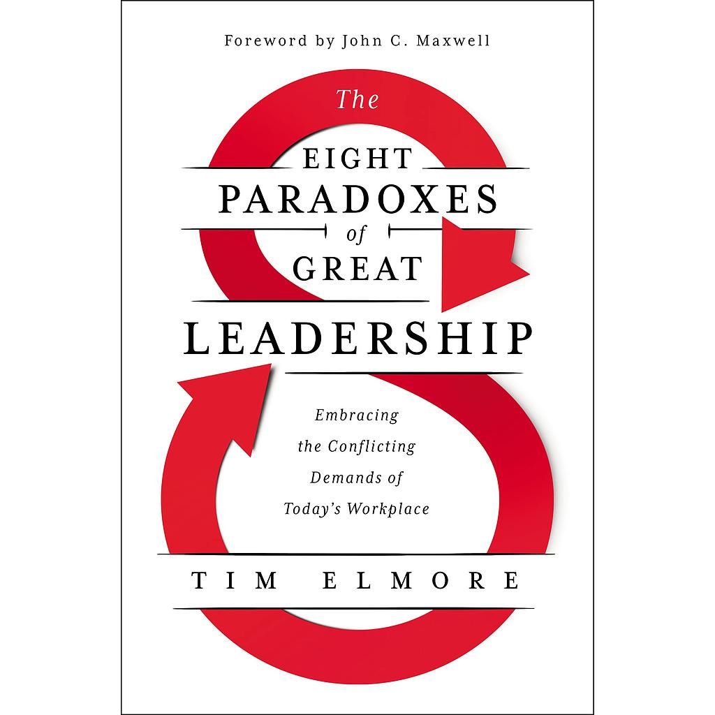 The Eight Paradoxes of Great Leadership