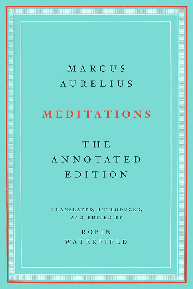 Meditations: The Annotated Edition