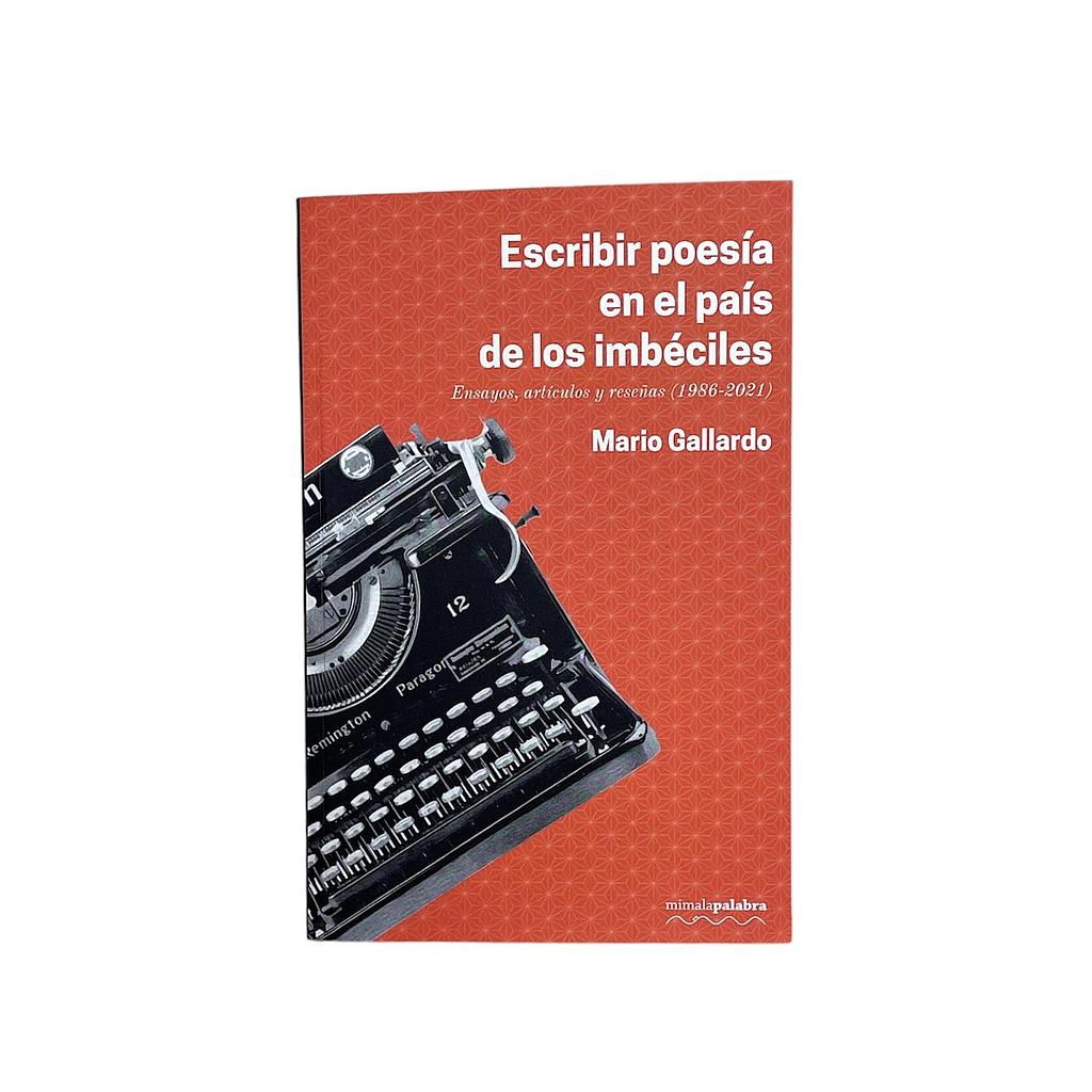 Escribir poesia en el pais de los imbeciles