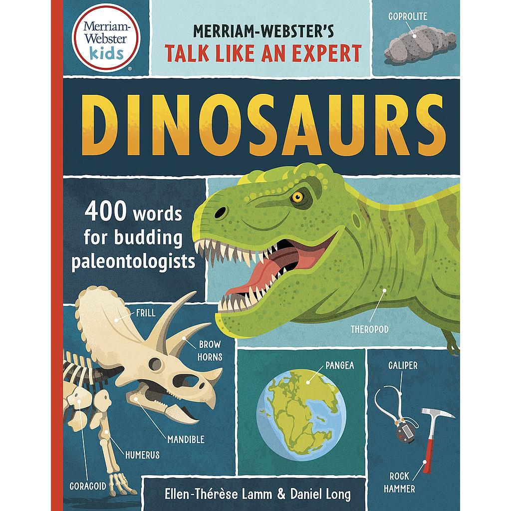 Dinosaurs: 400 Words for Budding Paleontologists