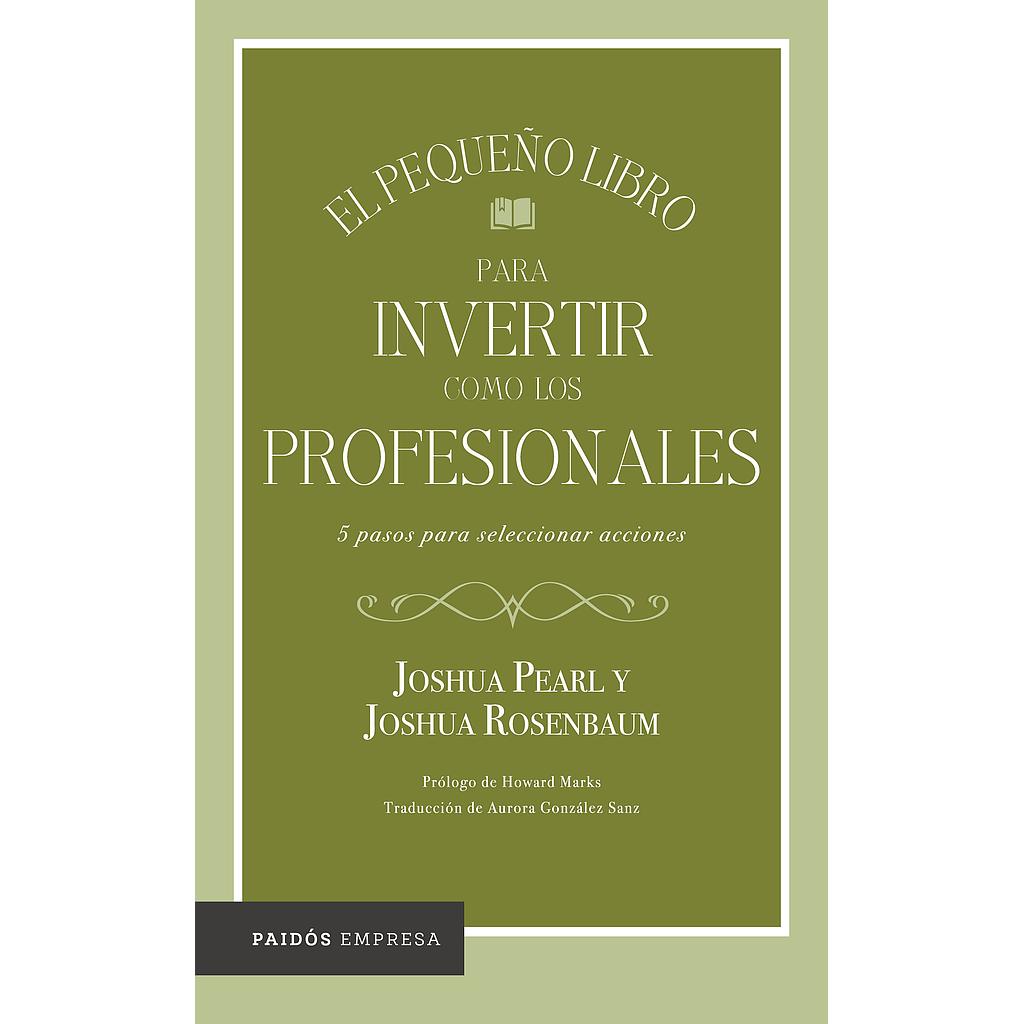 El pequeño libro para invertir como los profesionales