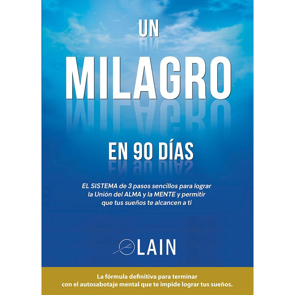 Un milagro en 90 dias