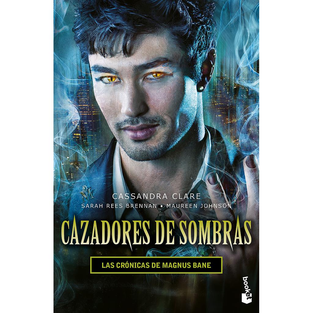 Cazadores de sombras. Las cronicas de Magnus Bane