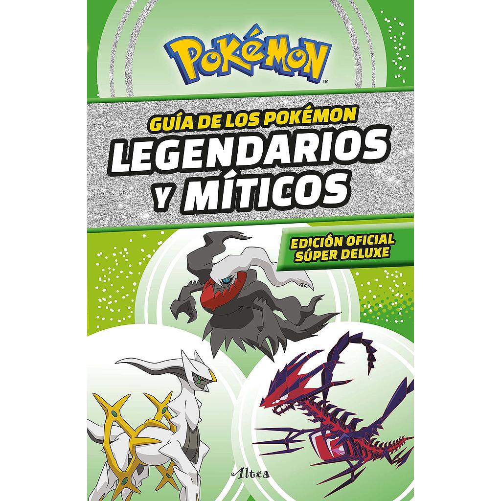 Pokemon, guia de los pokemon legendarios y..