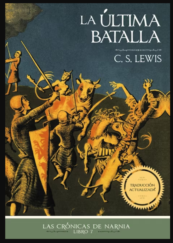 Narnia 7: La Ultima Batalla Nva. Edic.