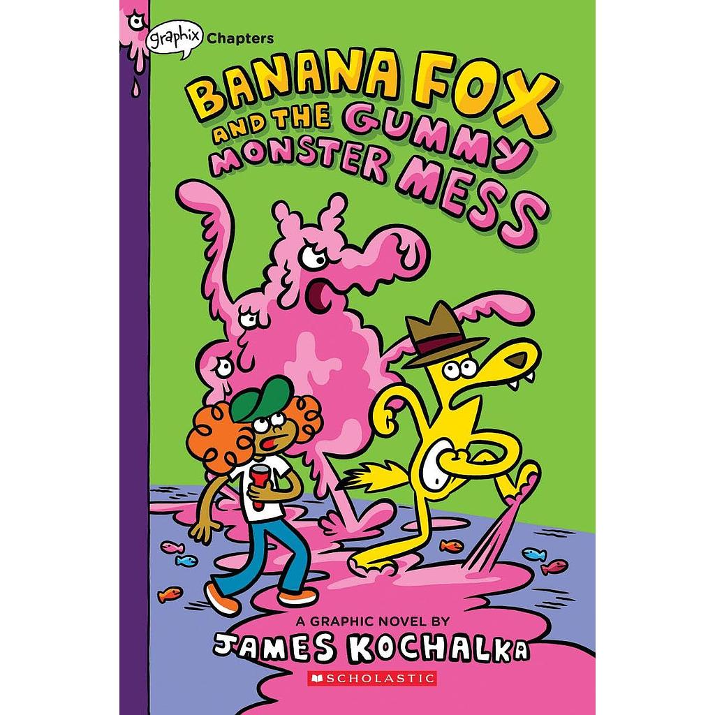 Banana Fox and the Gummy Monster Mess