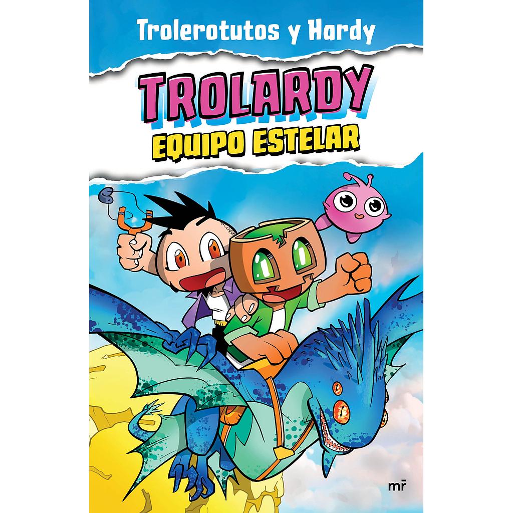 Trolardy 5. Equipo estelar