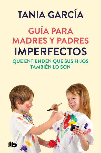 Guia para madres y padres imperfectos