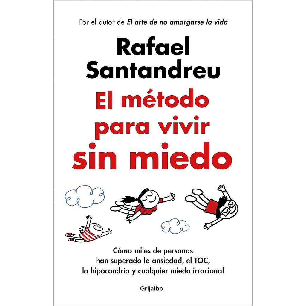 El metodo para vivir sin miedo