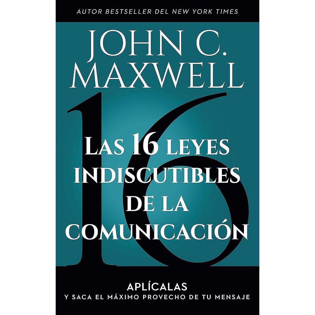 Las 16 leyes indiscutibles de la comunicacion