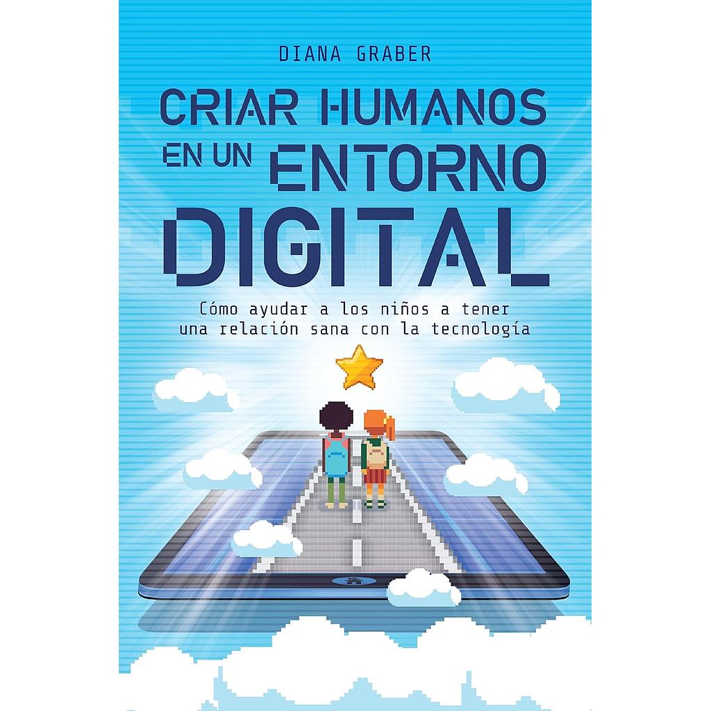 Criar humanos en un entorno digital