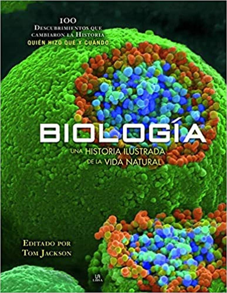 Biologia: Una Historia Ilustrada de la Vida Natural