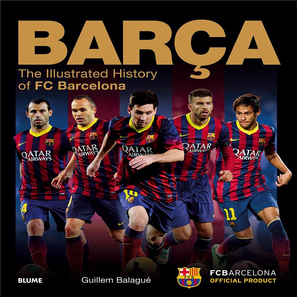 Barca: The Illustrated History of FC Barcelona