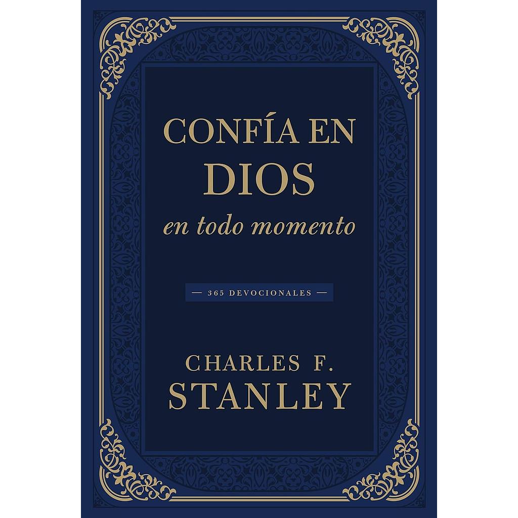 Confia en Dios en todo momento: 365 devocionales