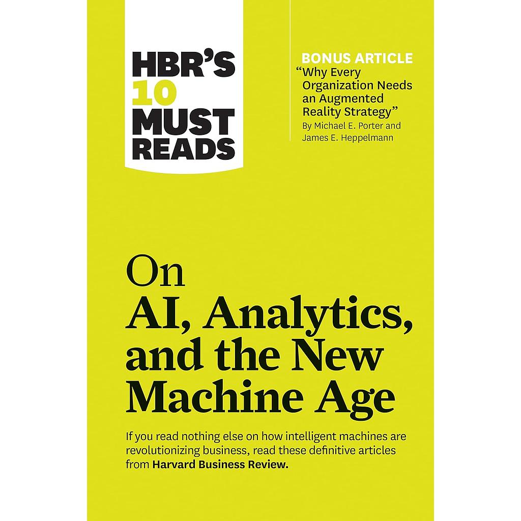 HBR's 10 Must Reads on AI, Analytics
