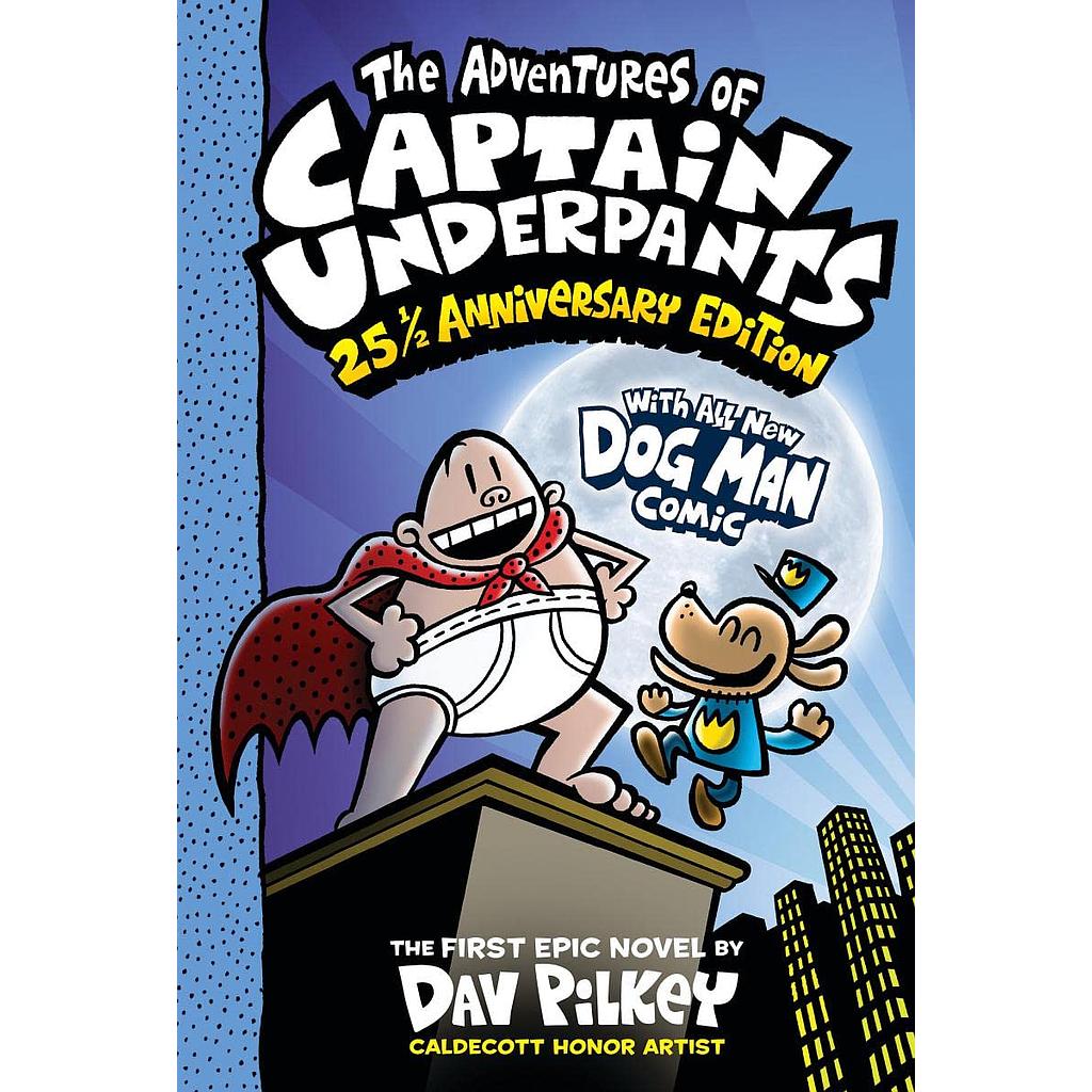 The Adventures of Captain Underpants: 25 1/2 Anniversary