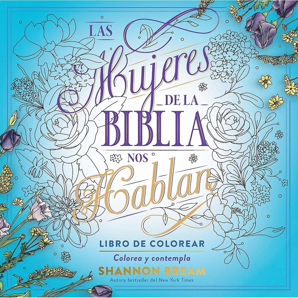 Las mujeres de la Biblia nos hablan