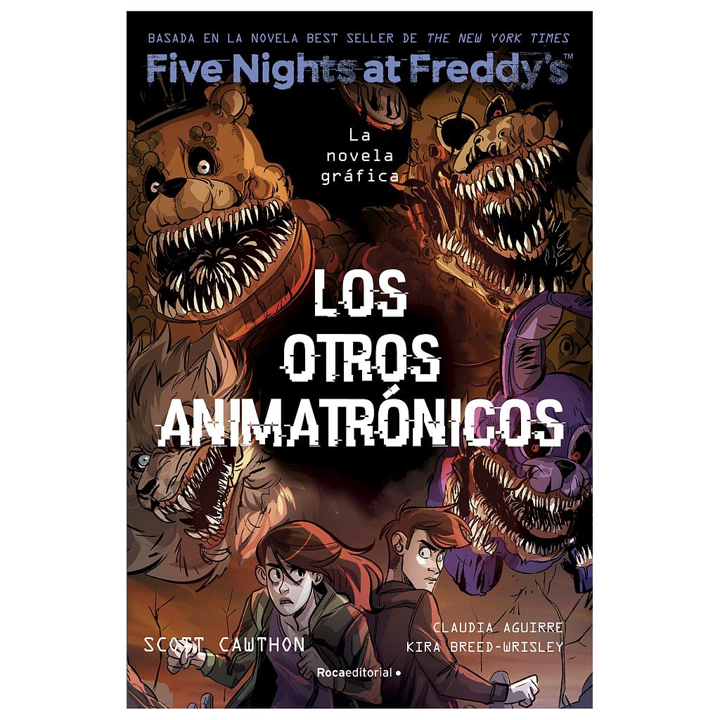 Five Nights At Freddy's. La novela gráfica 2. Los otros animatrónicos
