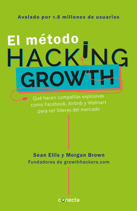 El metodo Hacking Growth