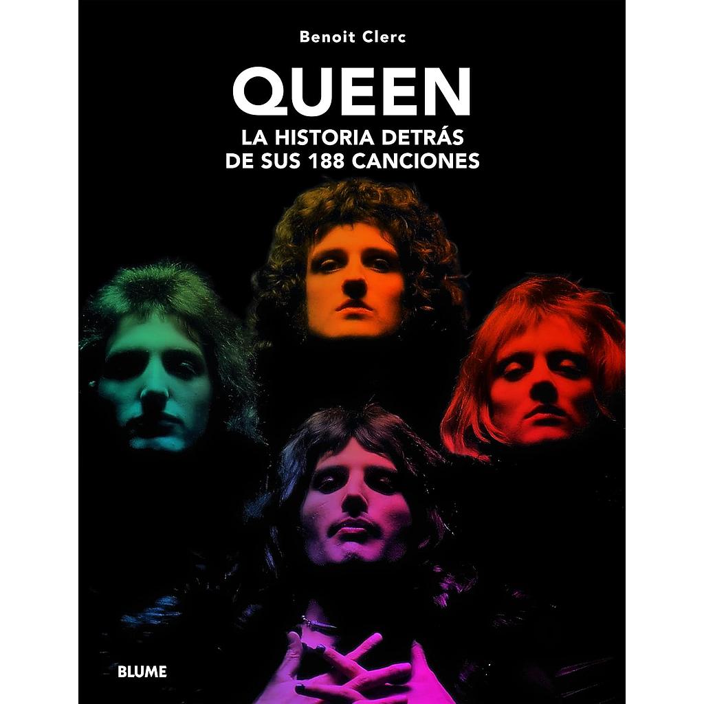 Queen la historia detras de sus canciones