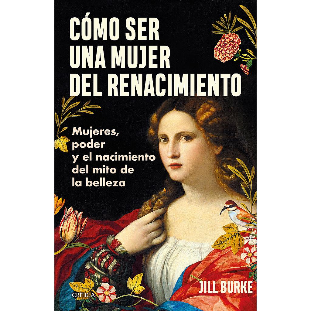 Como ser una mujer del Renacimiento