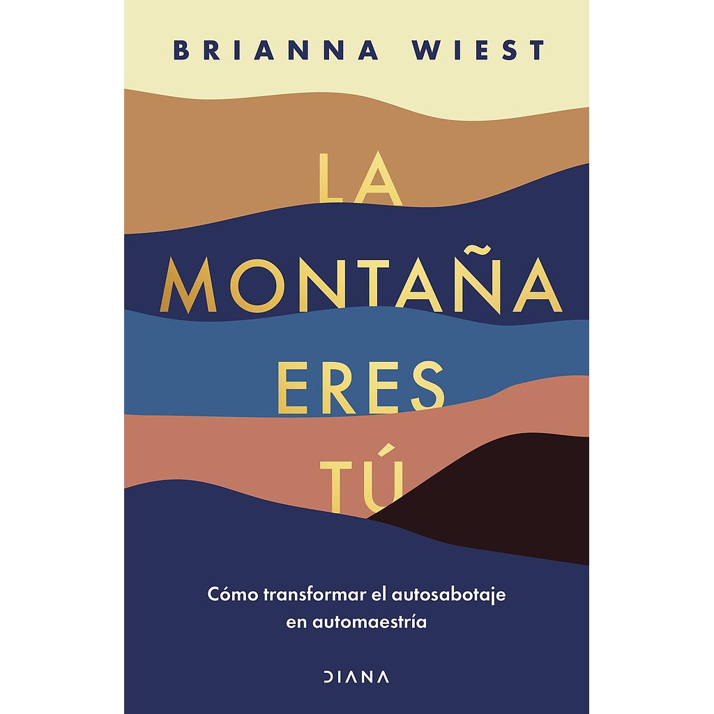 La montaña eres tu (Tapa Dura)