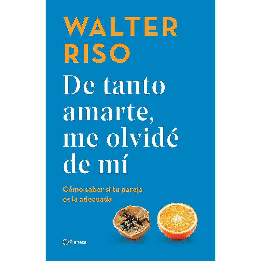 De tanto amarte me olvide de mi (Tapa Dura)