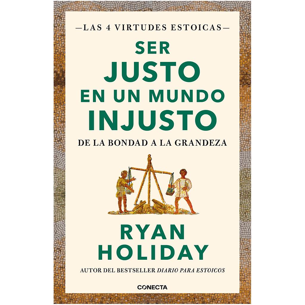 Ser justo en un mundo injusto