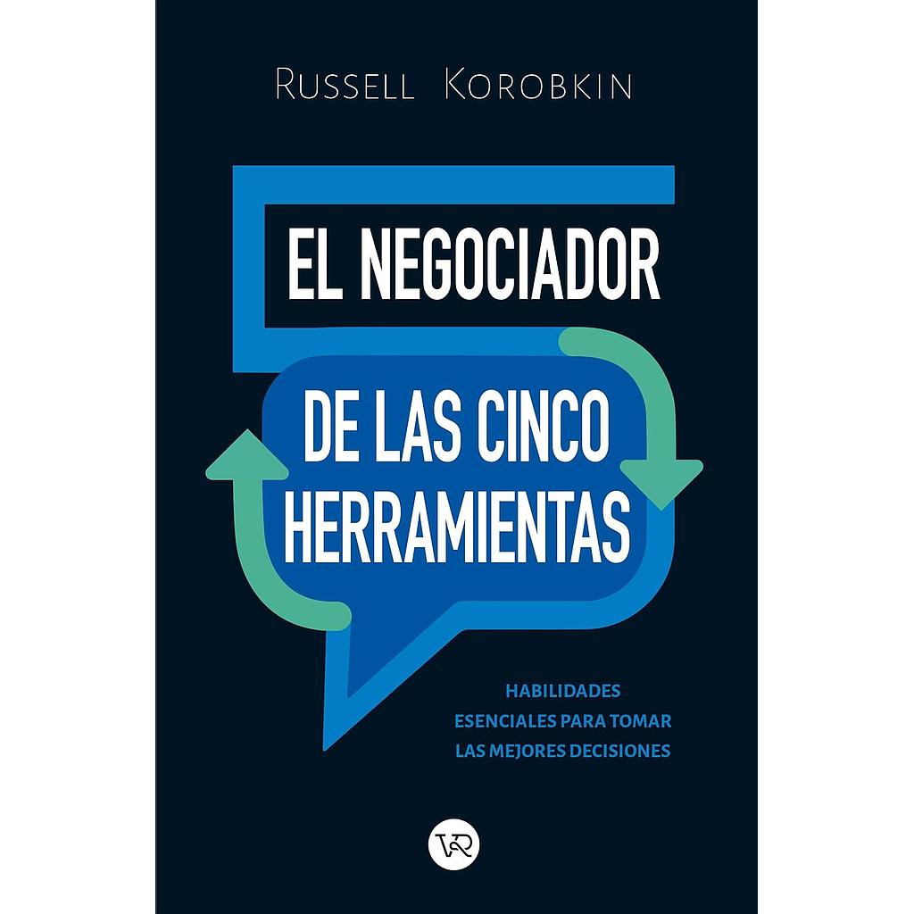 El negociador de las cinco herramientas