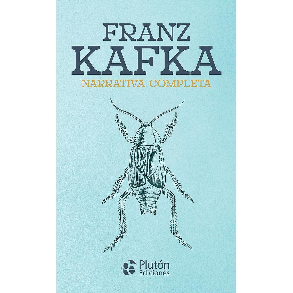 Franz Kafka narrativa completa
