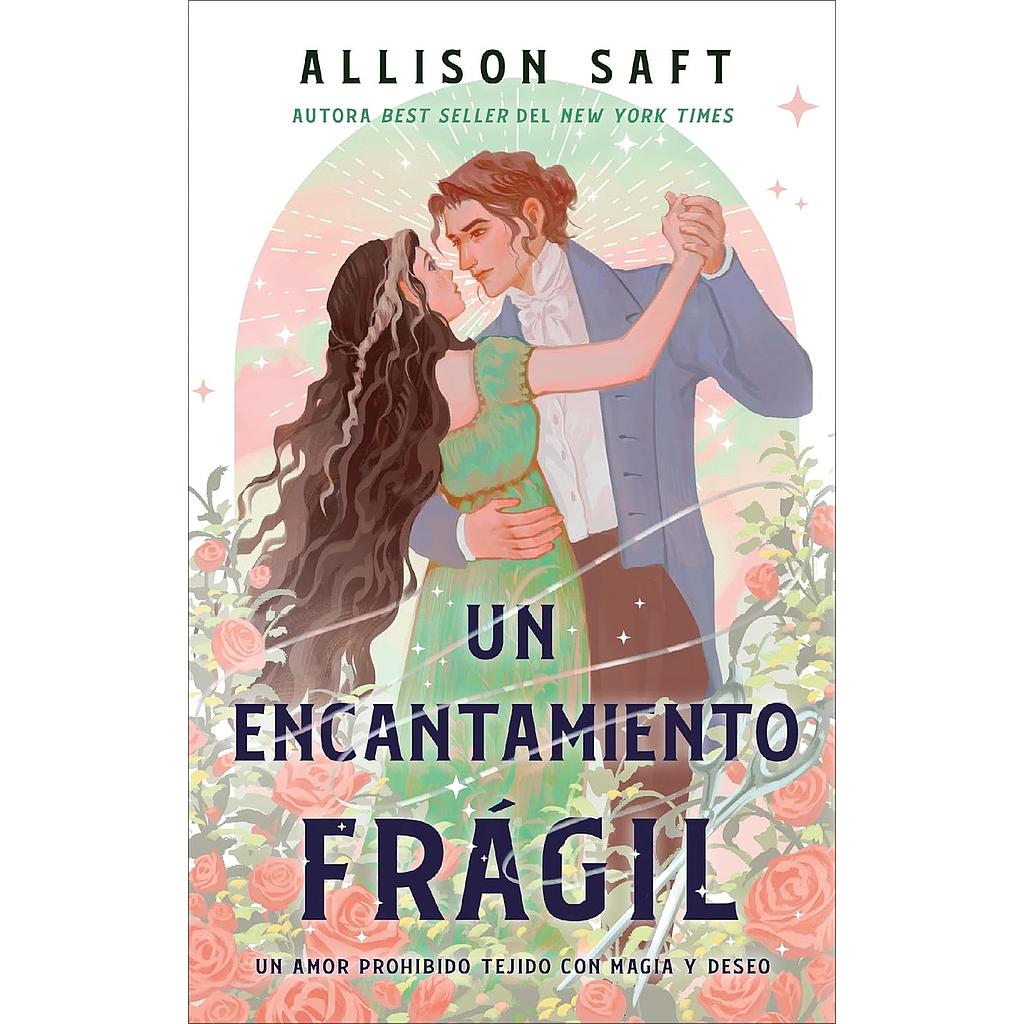 Un encantamiento fragil