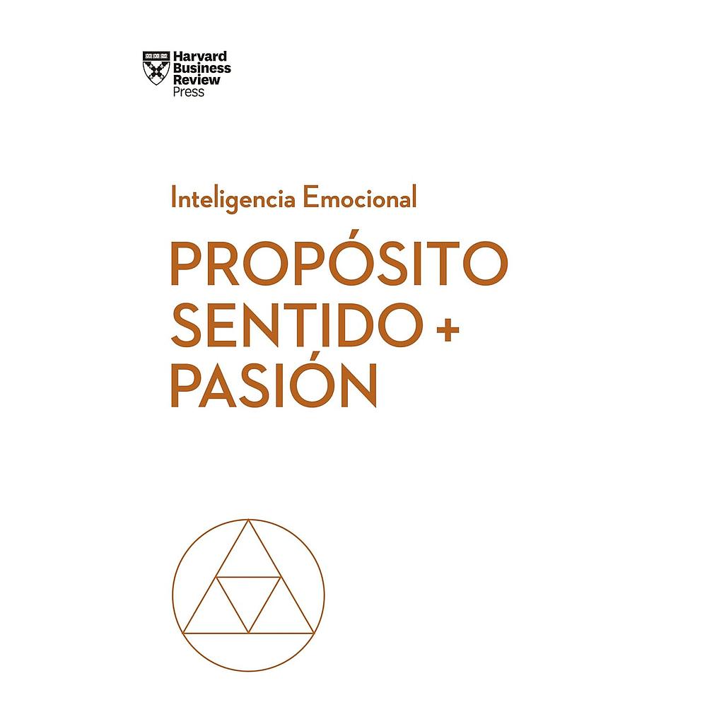 Proposito sentido + pasion