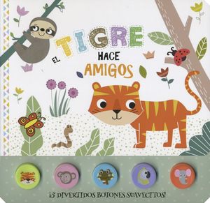 El Tigre Hace Amigos Botones De Silicon