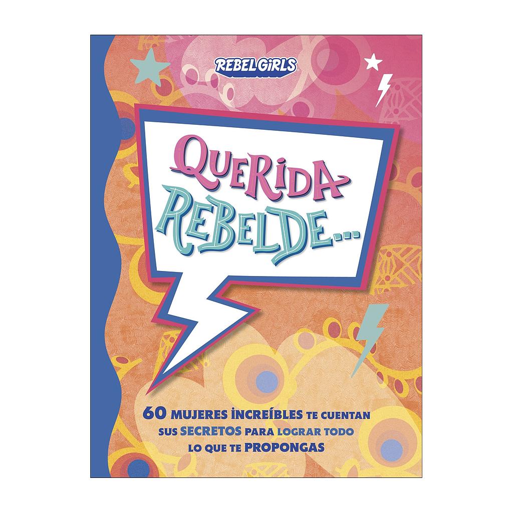 Querida rebelde... 2