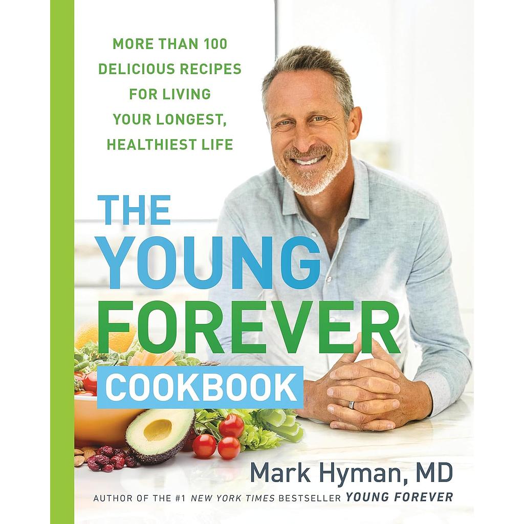The Young Forever Cookbook