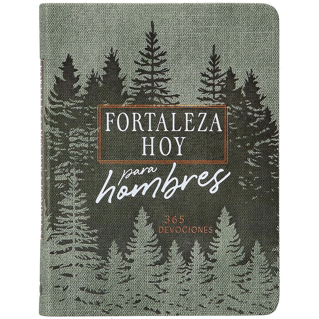 Forteleza Hoy Para Hombres 365 Devociones