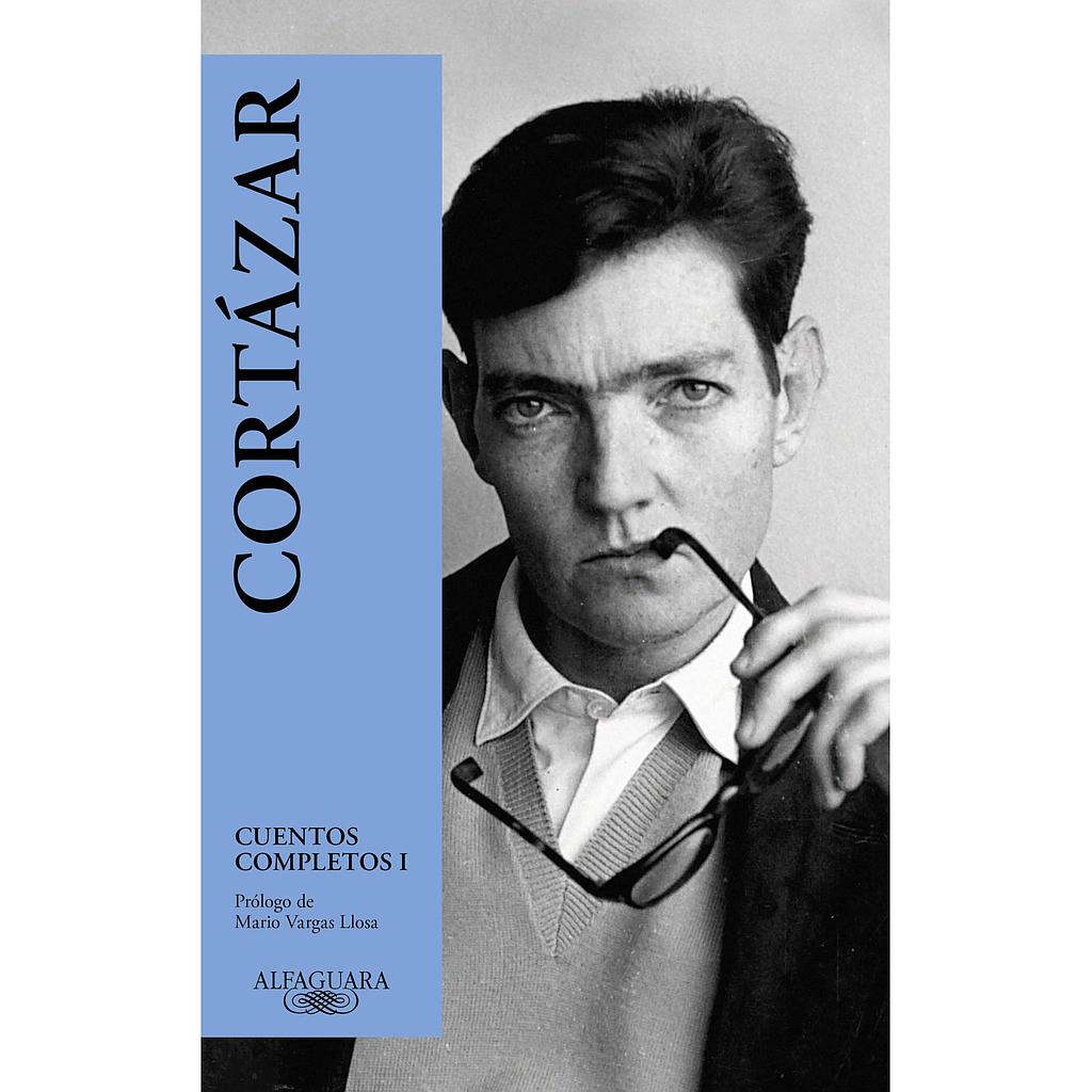 Cortazar: Cuentos completos I